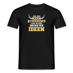 Ick bin keen Sturkopp - Männer Premium T-Shirt