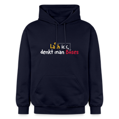 Lach ick, denkt man Böses - Hoodie