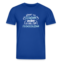 Könnt' ick fliejen, wär ick zu faul zum Flüjelschlagen - Unisex Bio T-Shirt