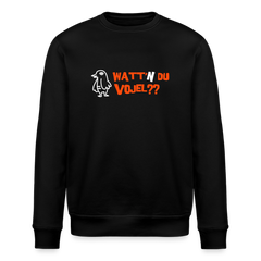 Watt'n du Vojel - Unisex Bio Sweatshirt