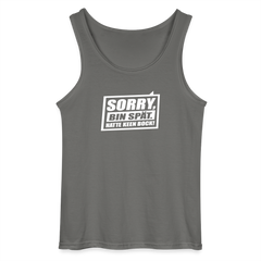 Sorry, ick bin spät. Hatte keen Bock. - Männer Tank Top