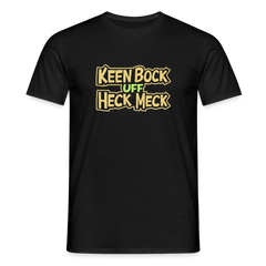 Keen Bock uff Heck Meck - Männer Premium T-Shirt
