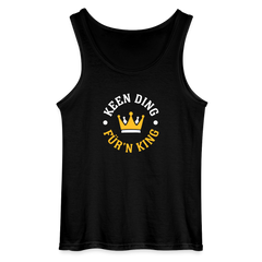 Keen Ding für'n King - Männer Tank Top