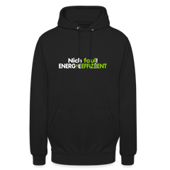 Nich faul! Energieeffizient! - Unisex Hoodie