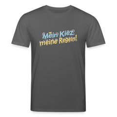 Mein Kiez, meine Regeln! - Unisex Bio T-Shirt