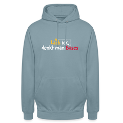 Lach ick, denkt man Böses - Unisex Hoodie