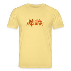 Ick glob, ick spinne! - Unisex Bio T-Shirt