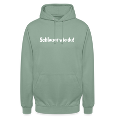 Schlauer wie du! - Unisex Hoodie
