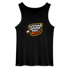 Aufschieber vereinigt euch! Morjen! - Männer Tank Top