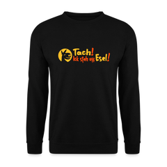 Tach! Ick steh uff Esel! - Unisex Pullover