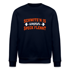 Schwitz'n is wenn Speck flennt - Unisex Bio Sweatshirt
