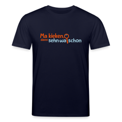 Ma kieken, dann sehn wa schon - Unisex Bio T-Shirt