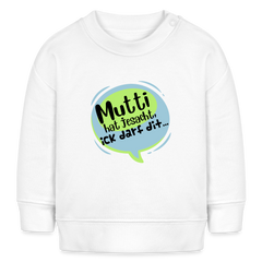 Mutti Hat Jesacht - Baby Bio Pullover
