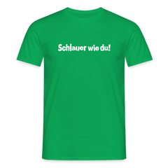 Schlauer wie du! - Männer Premium T-Shirt