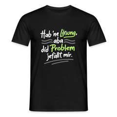 Hab 'ne Lösung, aba did Problem jefällt mir. - Männer Premium T-Shirt