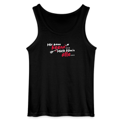Mir kann keena... Mich könn'n alle... - Männer Tank Top