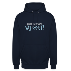 Bevor du fragst - Unisex Hoodie