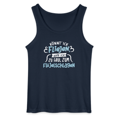 Könnt' ick fliejen, wär ick zu faul zum Flüjelschlagen - Männer Tank Top