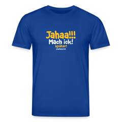Jahaa!!! Mach ick! später! vielleicht - Unisex Bio T-Shirt