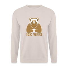 ick wees - Unisex Pullover