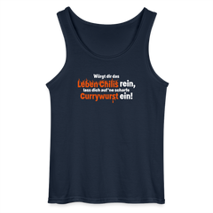 Würgt dir das Leben Chilis rein, lass dich auf 'ne scharfe Currywurst ein! - Männer Tank Top