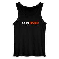 Tach, Ihr Fatzkes! - Männer Tank Top