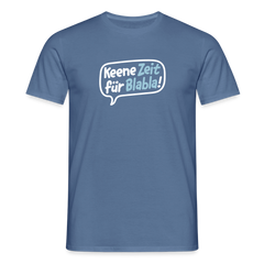 Keene Zeit für Blabla! - Männer Premium T-Shirt