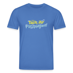 Tach, ihr Flitzpiepen! - Unisex Bio T-Shirt