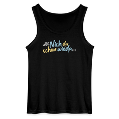 Echt jetzt? Nich du schon wieda... - Männer Tank Top