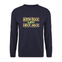 Keen Bock uff Heck Meck - Unisex Pullover