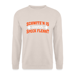 Schwitz'n is wenn Speck flennt - Unisex Pullover