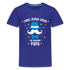 Janz jroße Liebe für meenen Papa - Teenager Premium T-Shirt