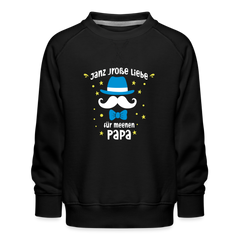 Janz jroße Liebe für meenen Papa - Kinder Premium Sweatshirt