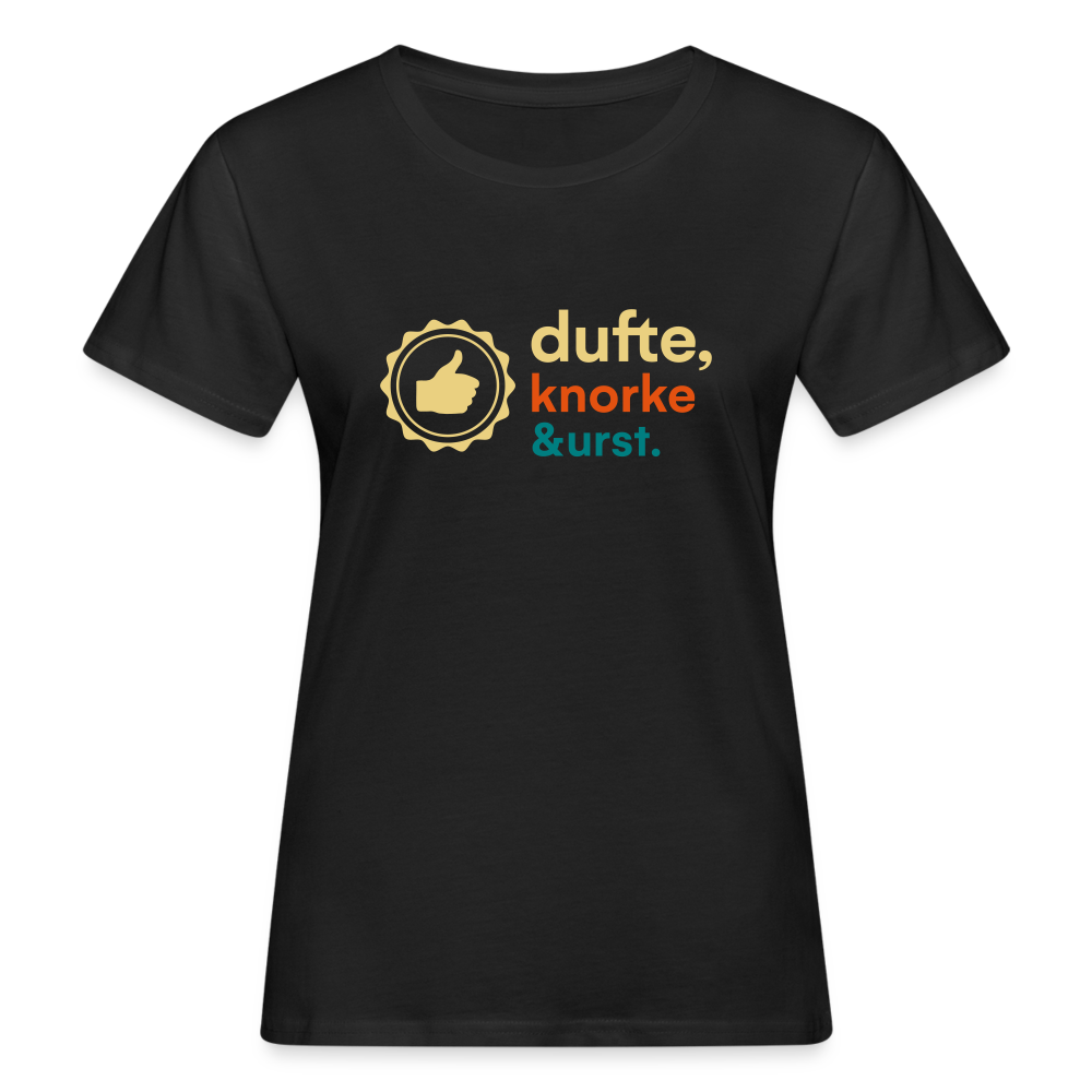Dufte, Knorke, Urst - Frauen Bio T-Shirt - Schwarz