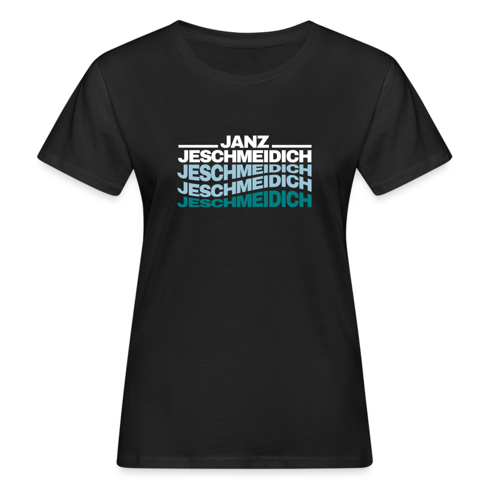 Janz Jeschmeidich - Frauen Bio T-Shirt - Schwarz