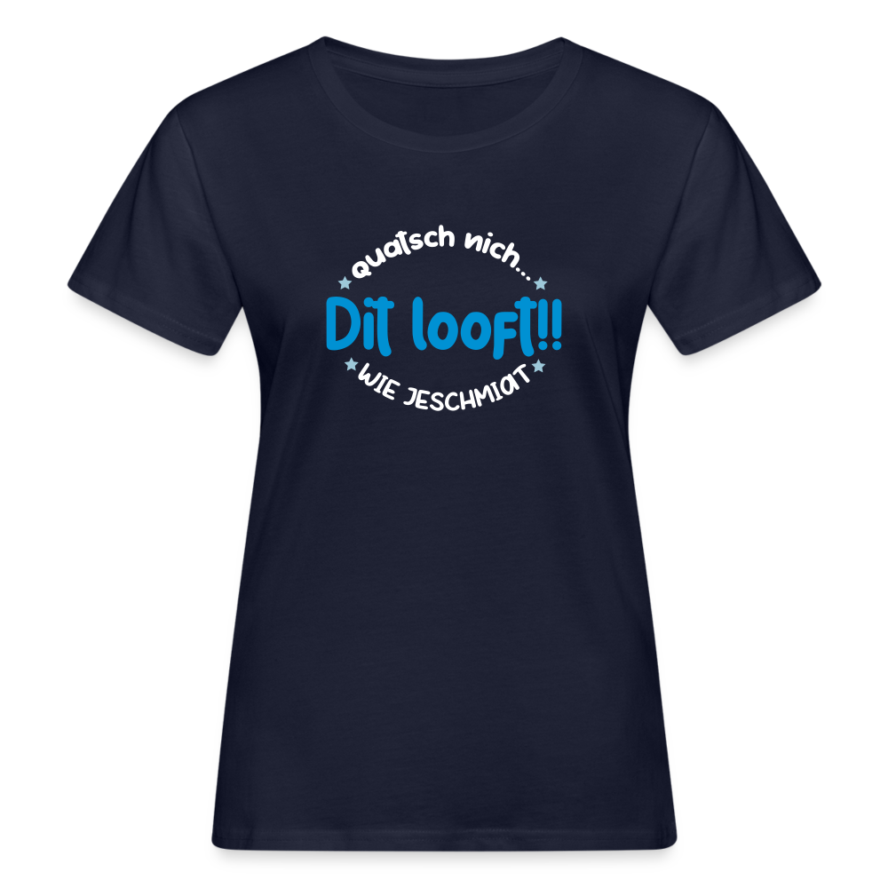Dit Looft! - Frauen Bio T-Shirt - Navy