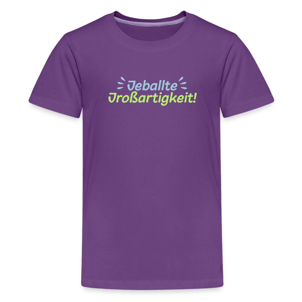 Jeballte Jroßartigkeit! - Teenager Premium T-Shirt - Lila