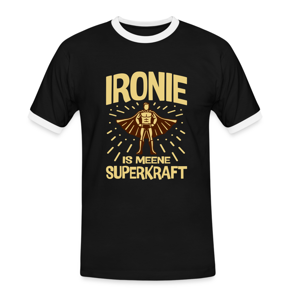 Ironie is meene Superkraft! - Männer Ringer T-Shirt - Schwarz/Weiß