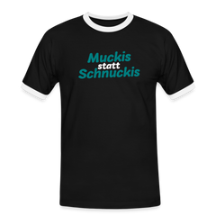 Muckis statt Schnuckis - Männer Ringer T-Shirt