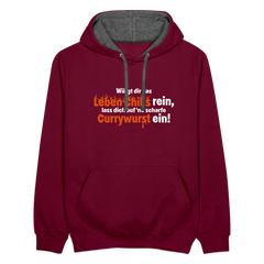 Würgt dir das Leben Chilis rein, lass dich auf 'ne scharfe Currywurst ein! - Kontrast Hoodie