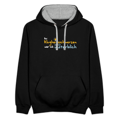 Bei Klugheitsschmerzen wär' ick unsterblich - Kontrast Hoodie