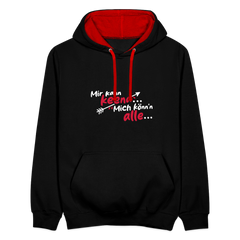Mir kann keena... Mich könn'n alle... - Kontrast Hoodie