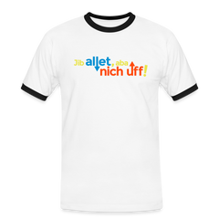 Jib allet, aba nich uff! - Männer Ringer T-Shirt