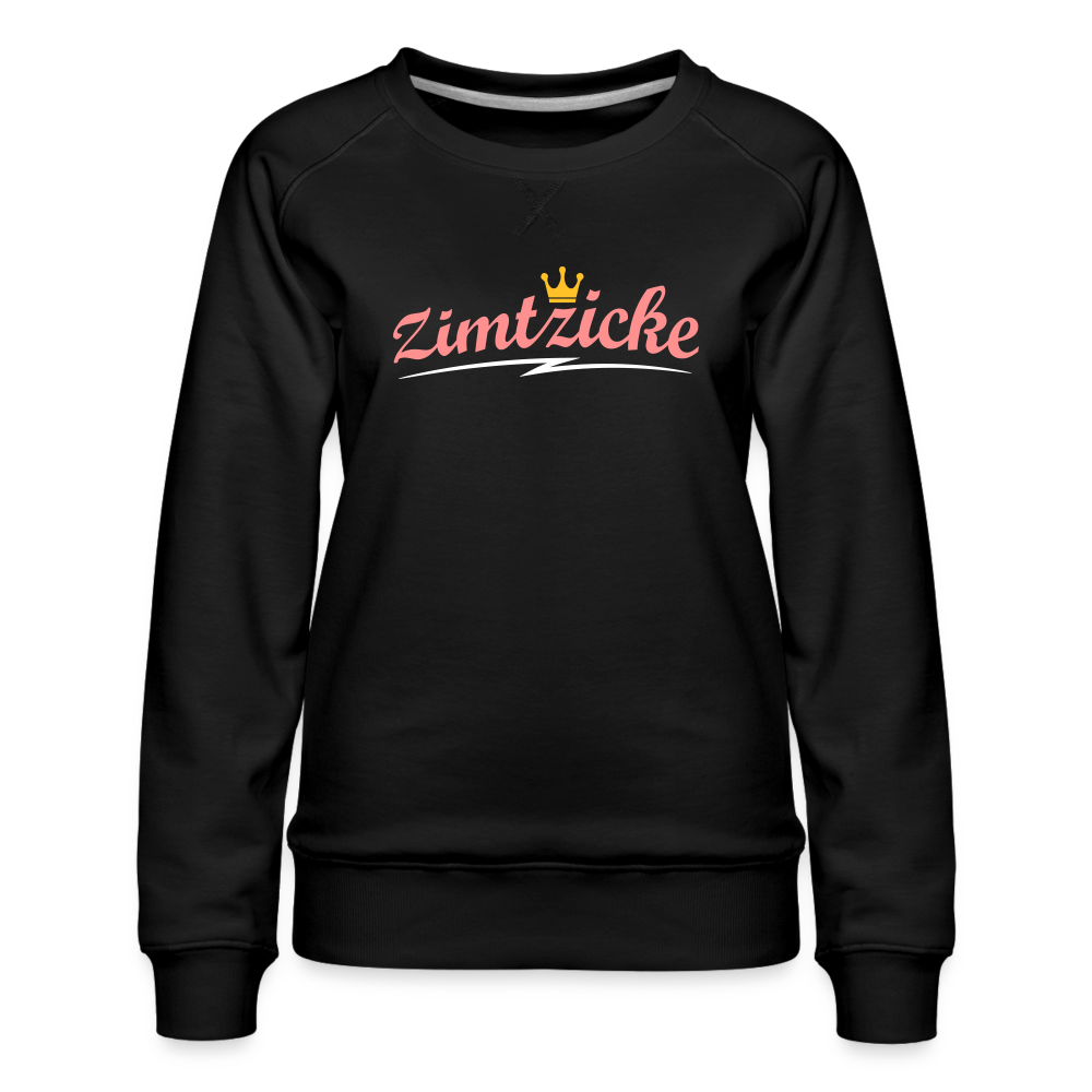 Zimtzicke - Frauen Premium Sweatshirt - Schwarz