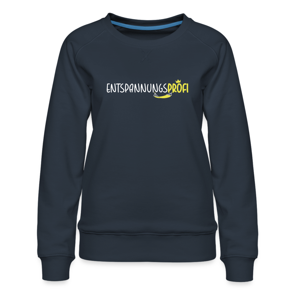 Entspannungsprofi - Frauen Premium Sweatshirt - Navy