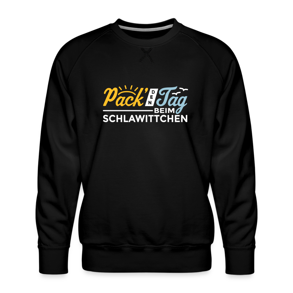 Pack' den Tag beim Schlawittchen - Männer Premium Sweatshirt - Schwarz