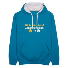 Nich mürrisch! Jedankenreich! - Kontrast Hoodie
