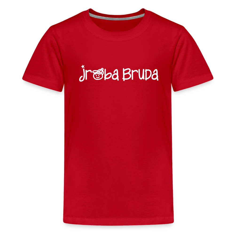 jroßa Bruda - Teenager Premium T-Shirt - Rot