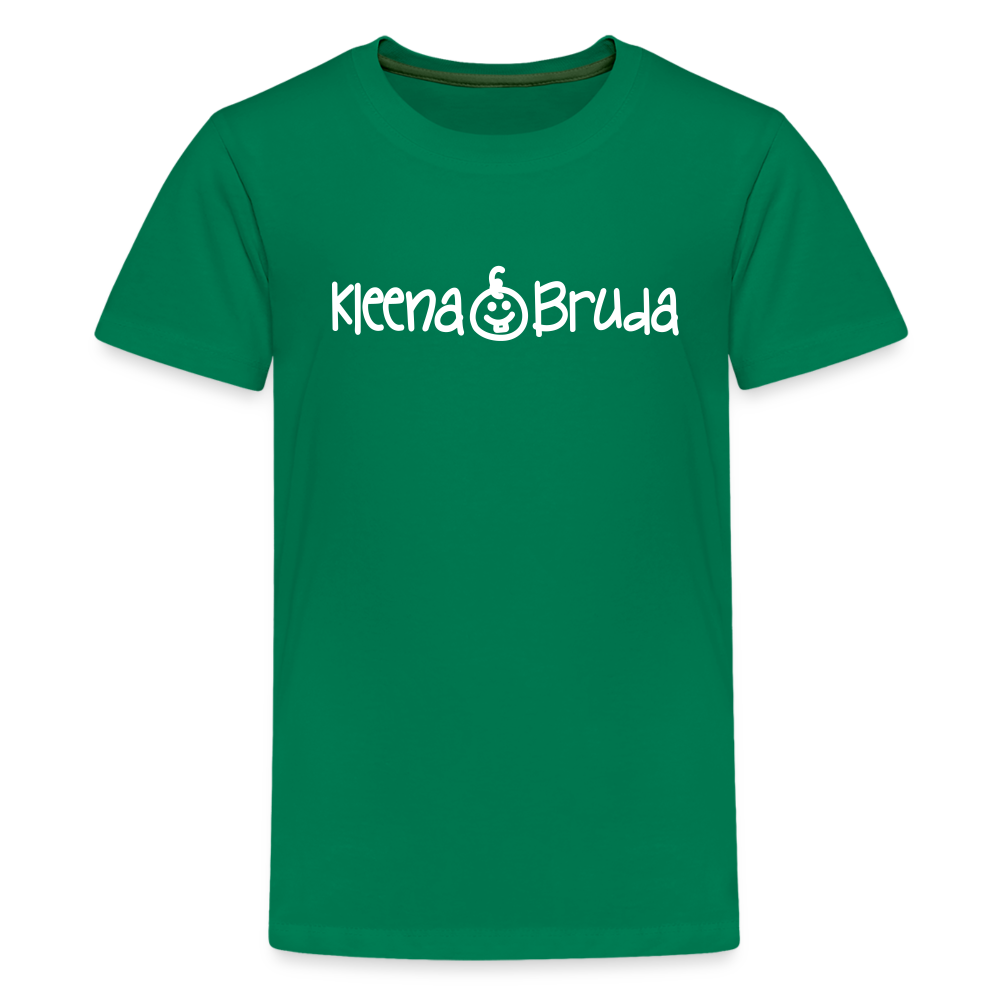 Kleena Bruda - Teenager Premium T-Shirt - Kelly Green