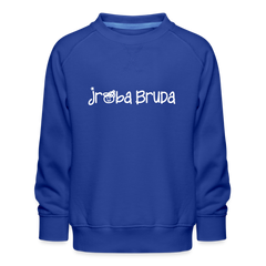 jroßa Bruda - Kinder Premium Sweatshirt